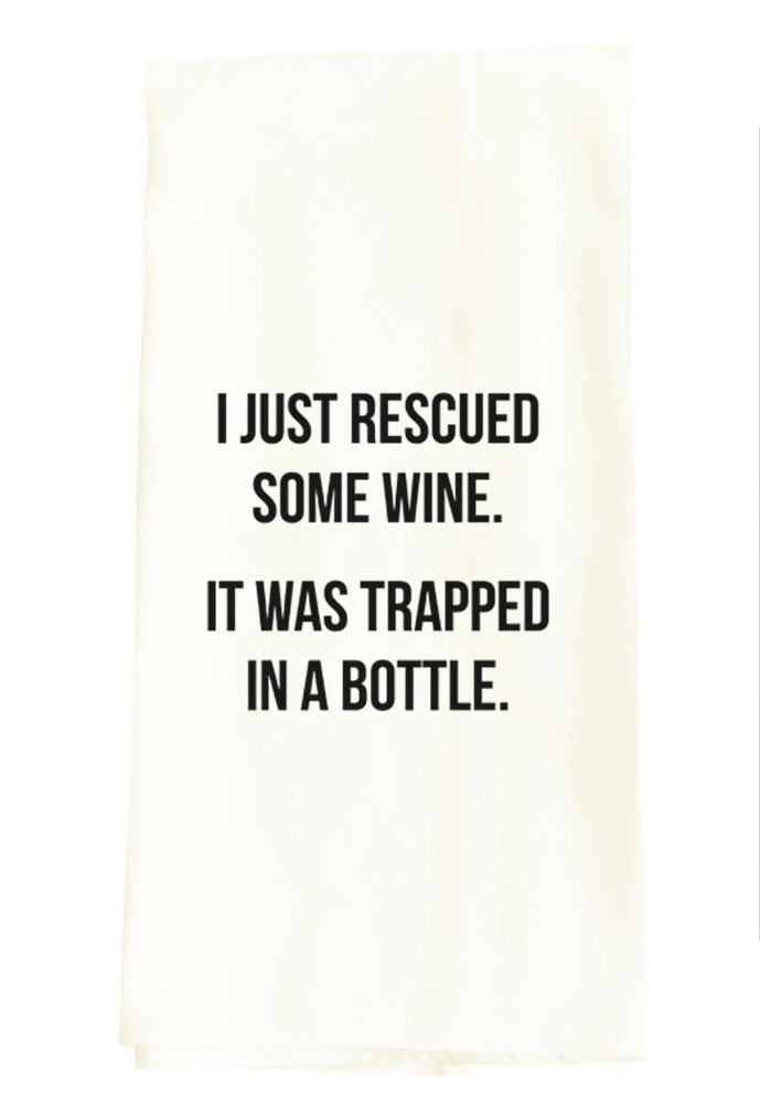 I Just Rescued Some Wine Kitchen Towel