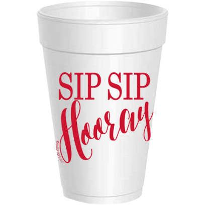 Sip Sip Hooray Foam Cups