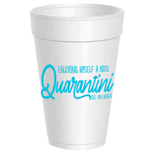 Quarantini Foam Cups