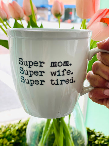 Super Tired Mug